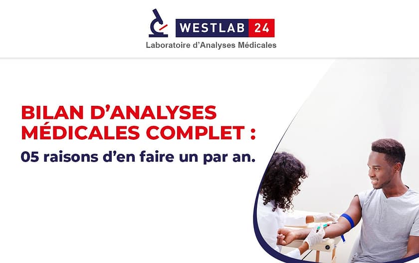 Bilan-d-analyses-médicales-complet-05-raisons-d-en-faire-un-par-an